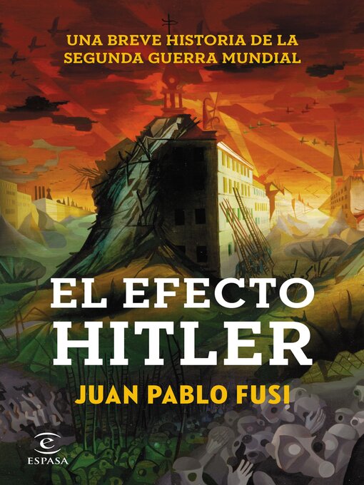 Title details for El efecto Hitler by Juan Pablo Fusi - Available